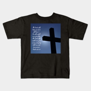 Psalm 121:7-8 The Lord will keep you from all harm Kids T-Shirt